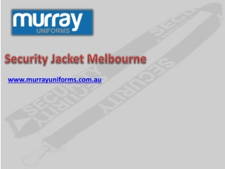 Security Jacket Melbourne - www.murrayuniforms.com.au