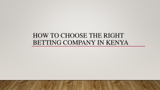 How To Choose The Right Betting Company In Kenya