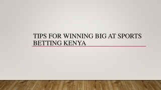 Tips For Winning Big At Sports Betting Kenya