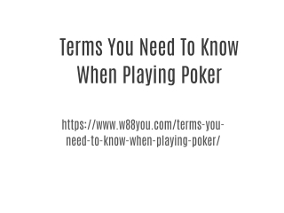 Terms You Need To Know When Playing Poker