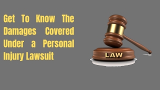Get To Know The Damages Covered Under A Personal Injury Lawsuit