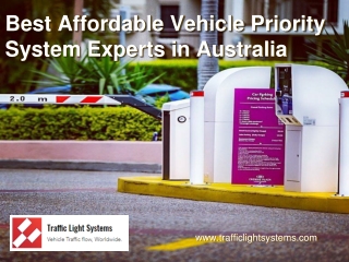 Best Affordable Vehicle Priority System Experts in Australia