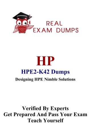 Pass HPE Product Certified-Nimble Solutions 2018 Exam with HPE2-K42 Dumps | Realexamdumps.com