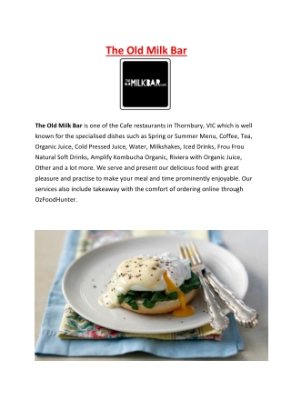 The Old Milk Bar Café – 5% off – Thornbury Takeaway, VIC