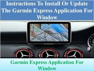 Instructions to Install or Update the Garmin Express Application For Window