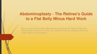 Abdominoplasty - The Retiree's Guide to a Flat Belly Minus Hard Work