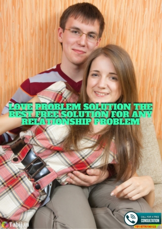 Love problem solution the best free solution for any relationship problem