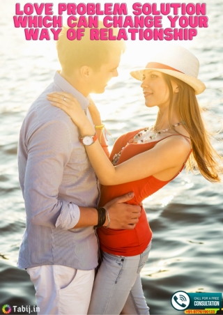 Love problem solution which can change your way of relationship