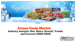 Frozen Food Market- Industry Analysis, Size, Share, Growth, Trends, and Forecast 2020-2026