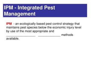 IPM - Integrated Pest Management