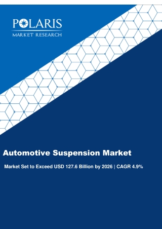 Automotive Suspension Market Strategies and Forecasts, 2020 to 2026