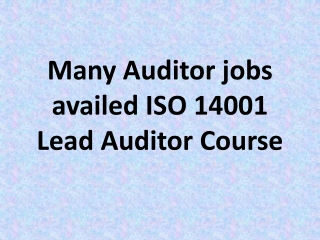 Many Auditor jobs availed ISO 14001 Lead Auditor Course