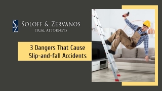 3 Dangers That Cause Slip-and-fall Accidents