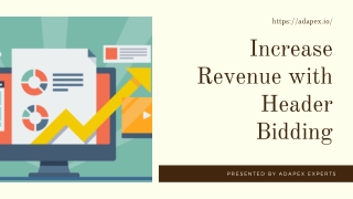 Increase Revenue with Header Bidding - Adapex