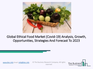 Ethical Food Market Overview And Major Regions Development Status