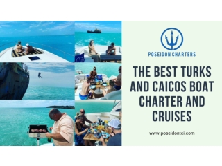 The Best Turks and Caicos Boat Charter and Cruises