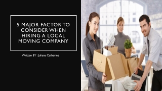 5 major factor to consider when hiring a moving company-CJ Moving Services LLC