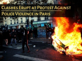 Clashes erupt at protest against police violence in Paris