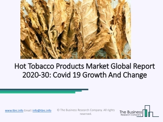 Hot Tobacco Products Market Industry Trends And Emerging Opportunities Till 2030