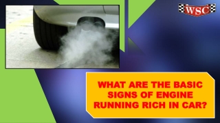 What are the Basic Signs of Engine Running Rich in Car