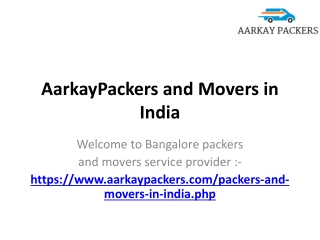 AarkayPackers and Movers in India, Domestic Packers and Movers