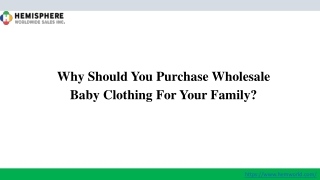 Why Should You Purchase Wholesale Baby Clothing For Your Family?