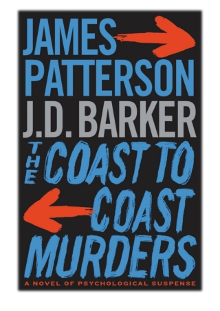 [PDF] Free Download The Coast-to-Coast Murders By James Patterson & J. D. Barker
