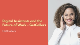 Digital Assistants and the Future of Work - GetCallers