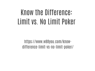Know the Difference: Limit vs. No Limit Poker