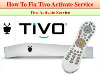 How To Fix Tivo Activate Service