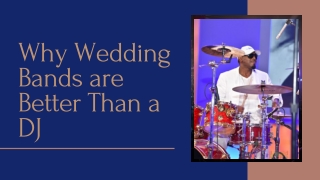 Why Wedding Bands are Better Than a DJ?