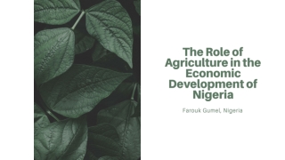 Farouk Gumel - The Role of Agriculture in the Economic Development of Nigeria