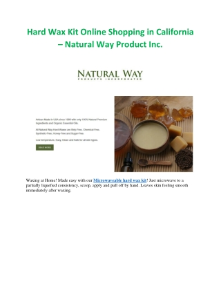 Hard Wax Kit Online Shopping in California – Natural Way Product Inc.