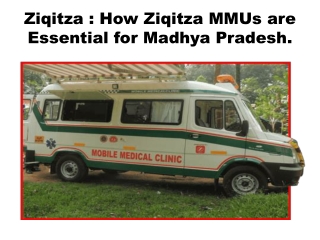 Ziqitza : How Ziqitza MMUs are Essential for Madhya Pradesh.