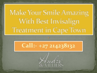 Make Your Smile Amazing With Best Invisalign Treatment in Cape Town