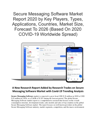 Secure Messaging Software Market Report 2020 By Key Players, Types, Applications, Countries, Market Size, Forecast To 20