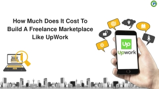 How Much Does It Cost To Build A Freelance Marketplace Site Or App Like UpWork