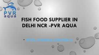 Fish food supplier in Delhi NCR -PVR AQUA