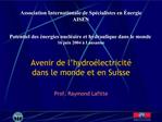 Avenir de l hydro lectricit dans le monde et en Suisse