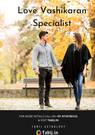 Vashikaran Specialist: Get a peaceful love life by vashikaran