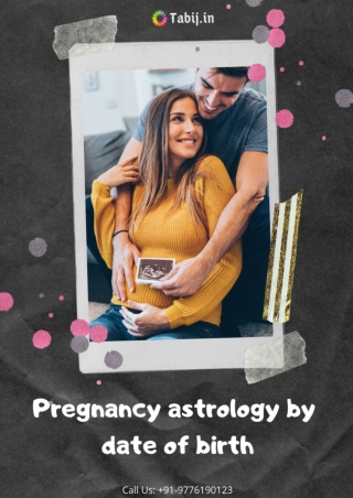 Planning your childbirth with pregnancy astrology by date of birth