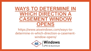 Ways to Determine in Which Direction a Casement Window Opens