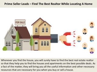 Prime Seller Leads – Find The Best Realtor While Locating A Home