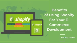 Benefits of Using Shopify For Your E-Commerce Development