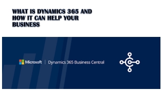 WHAT IS DYNAMICS 365 AND HOW IT CAN HELP YOUR BUSINESS