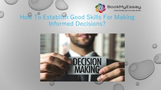 How To Establish Good Skills For Making Informed