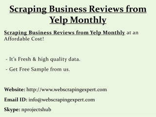 Scraping Business Reviews from Yelp Monthly