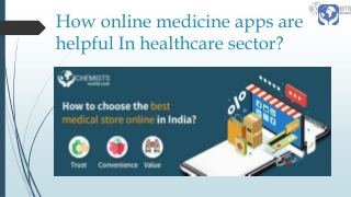How online medicine apps are helpful In healthcare sector?