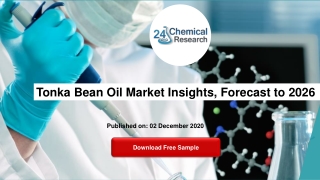 Tonka Bean Oil Market Insights, Forecast to 2026