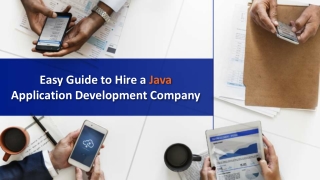 Easy Guide to Hire a Java Application Development Company